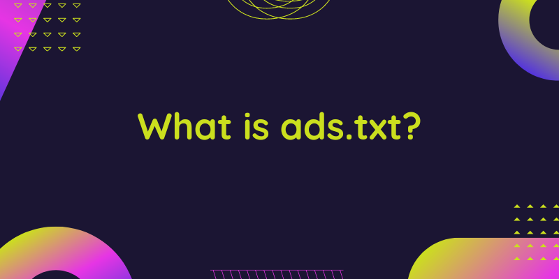 Ads.txt Plus: A Game-Changer in Programmatic Advertising